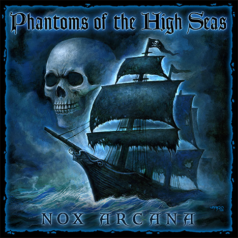 Phantoms of the High Seas by Nox Arcana
